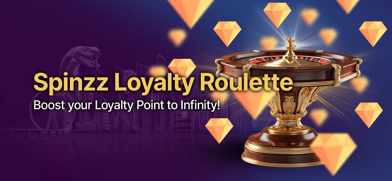 Loyalty Points Roulette Boost your Loyalty Point to Infinity!