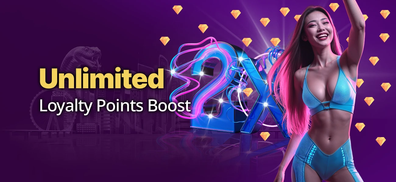 Unlimited Loyalty Points Boost